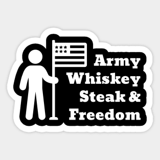 Army Whiskey Steak & Freedom Sticker